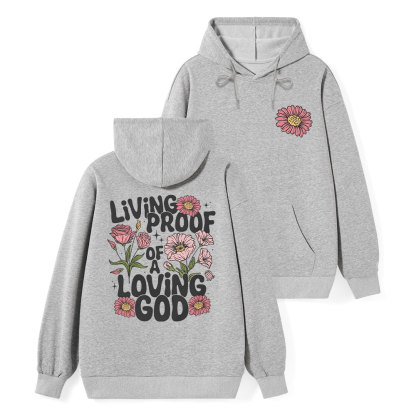 Living Proof Of A Loving God Classic Christian Hoodie