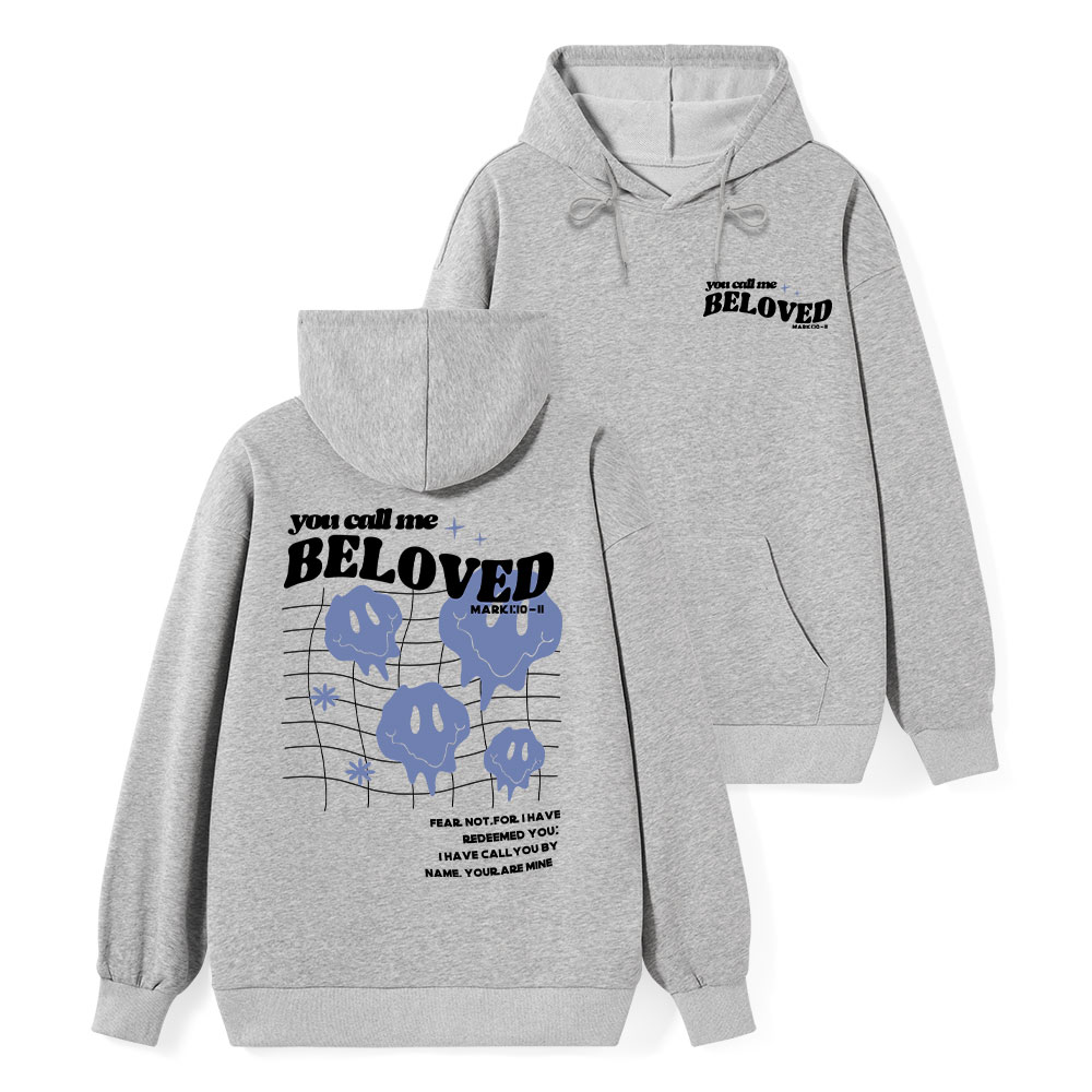 You Call Me Beloved Classic Christian Hoodie