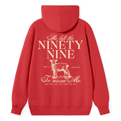He Left The 99 To Rescues Me Classic Christian Hoodie
