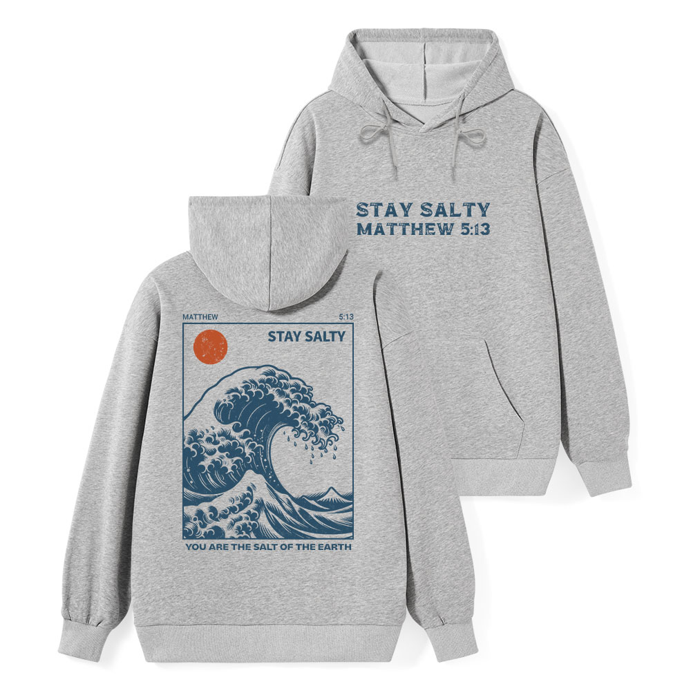 You Are The Salt Of The Earth Classic Christian Hoodie