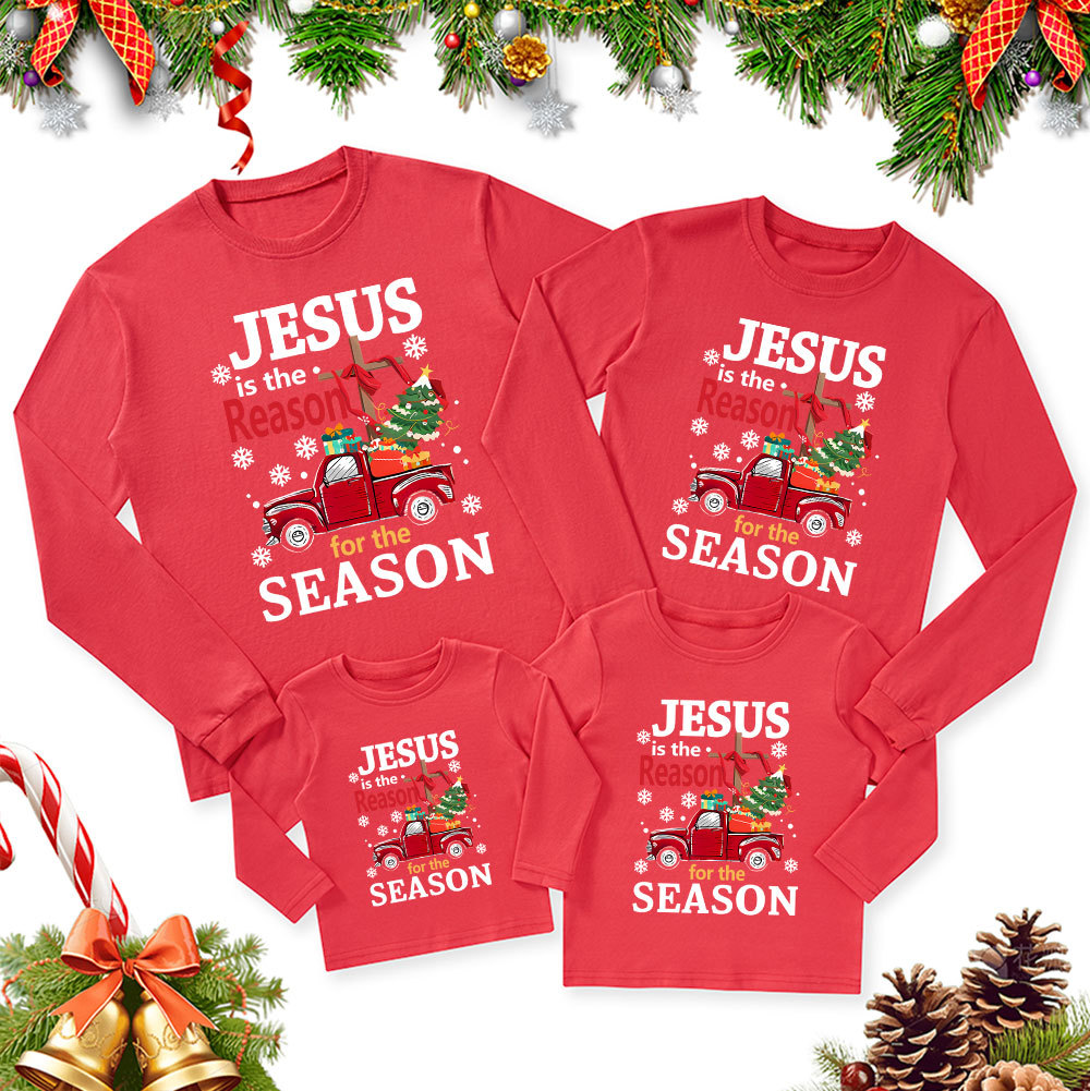 Jesus Is The Reason For Seanson Christmas Family Matching Long Sleeve T-Shirt
