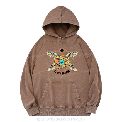 Be Not Afraid Christian Washed Hoodie