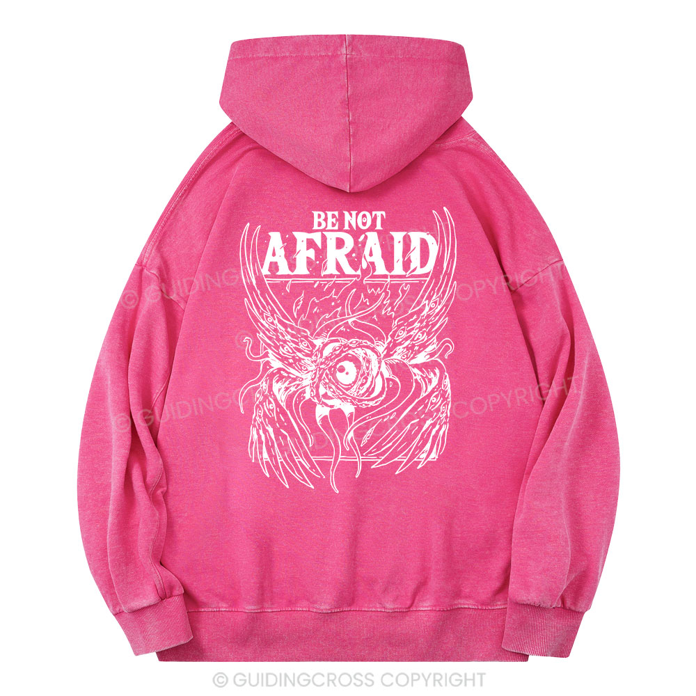 Be Not Afraid Christian Washed Hoodie