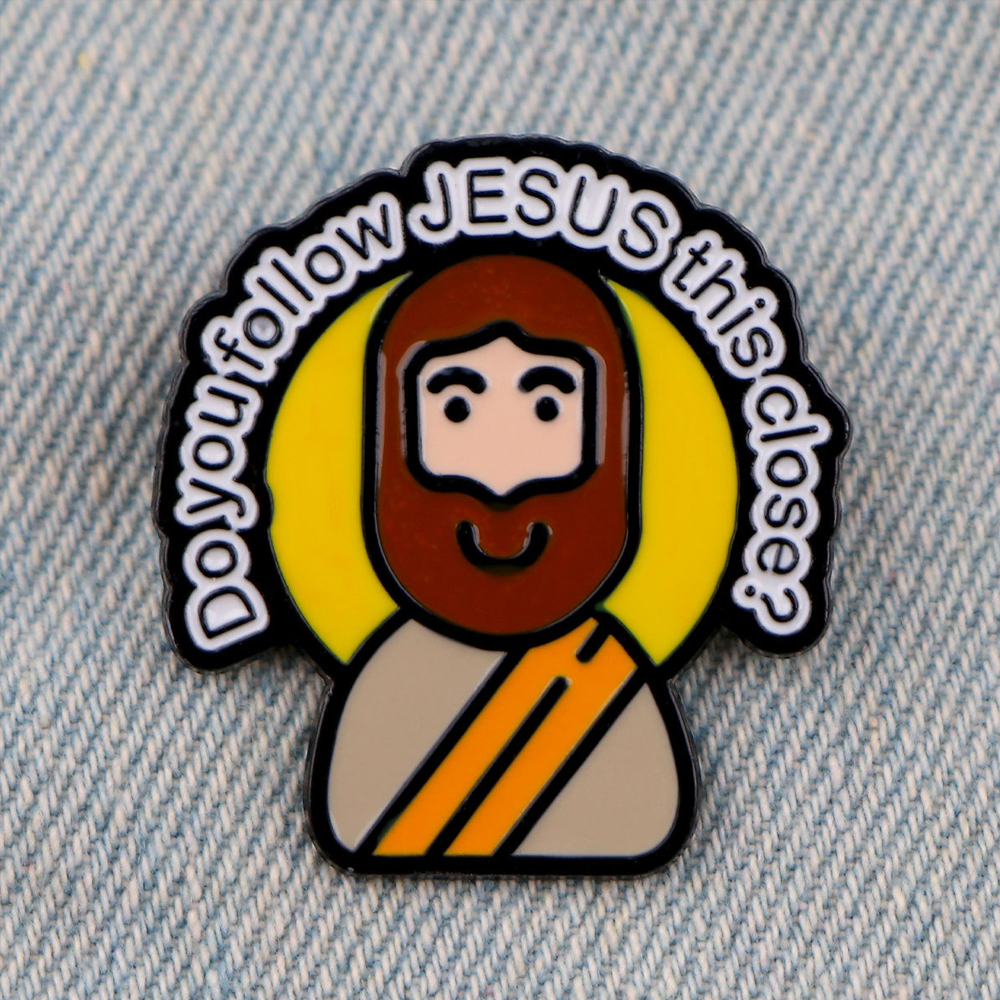 Do You Follow Jesus This Close Christian Pin