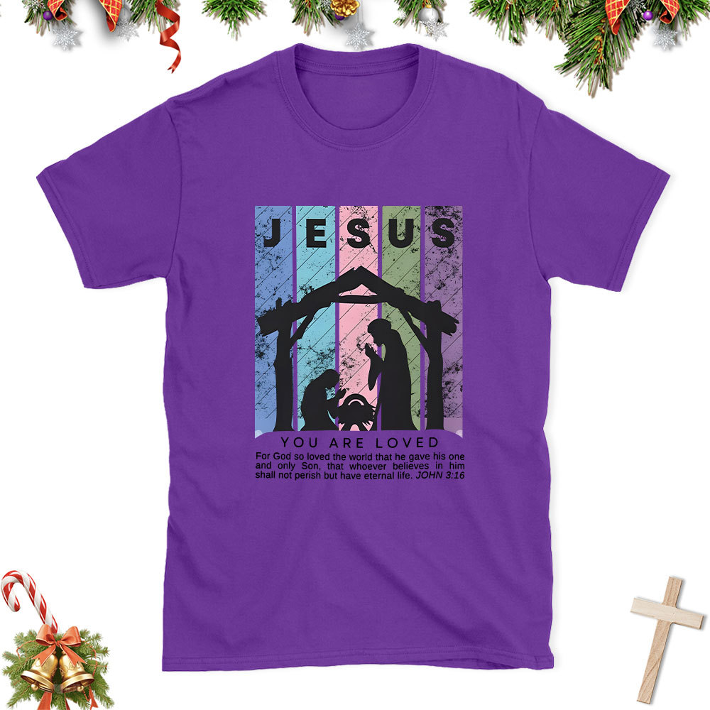 You Are Loved Christian Christmas T-Shirt