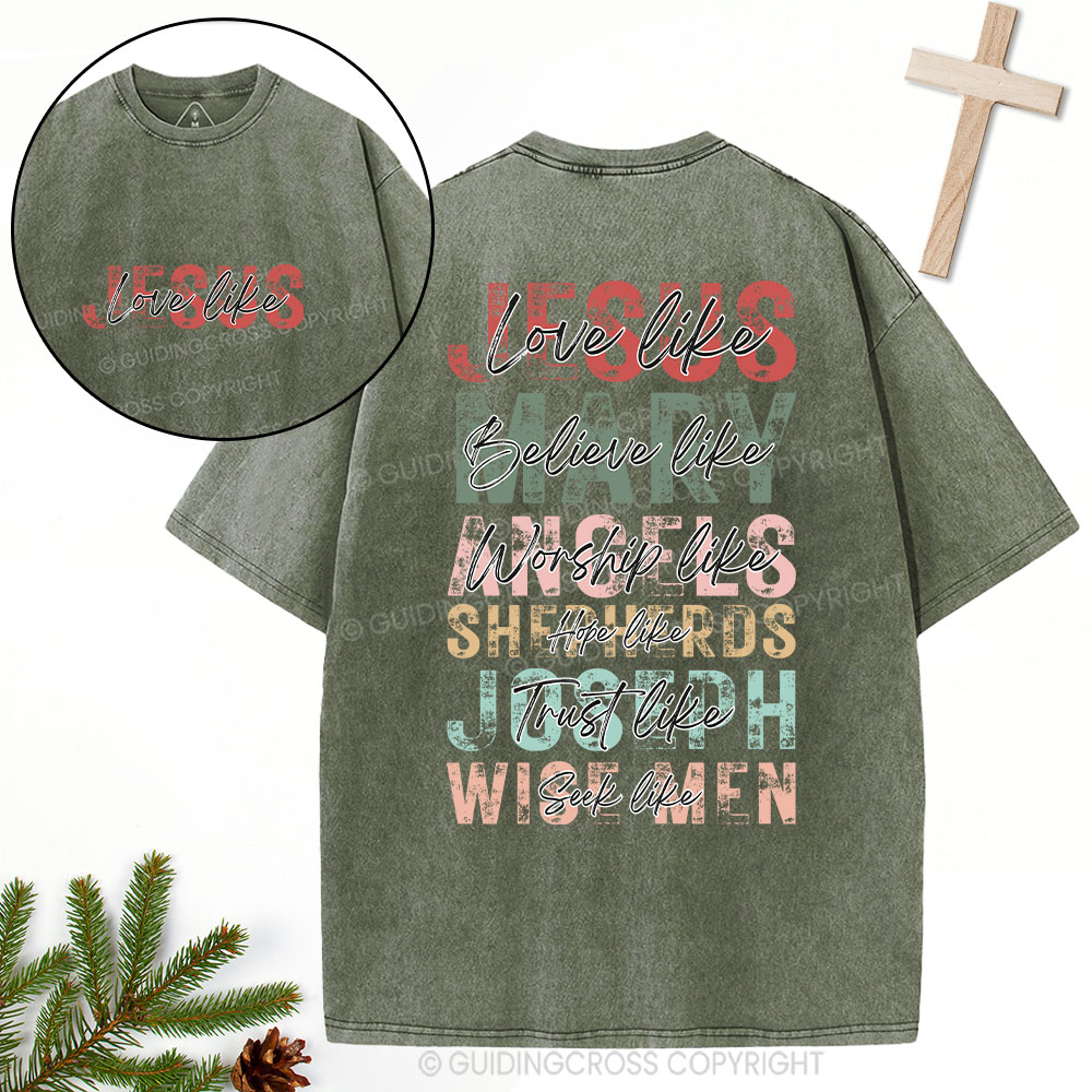 Love Like Jesus Christian Christmas Washed T-Shirt