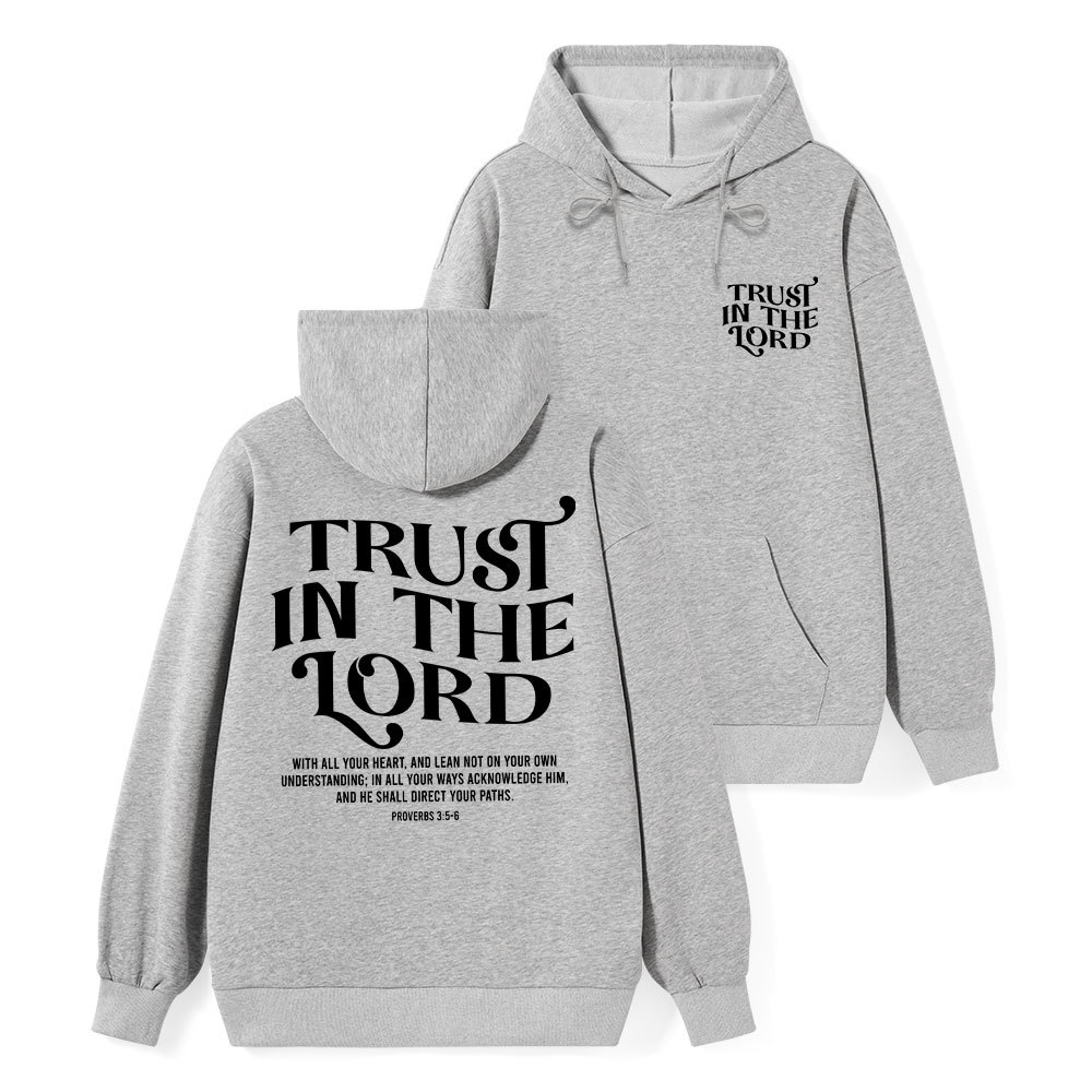 Trust In The Lord Classic Christian Hoodie