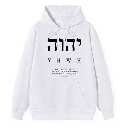 YHWH This Is My Name Forever Classic Christian Hoodie