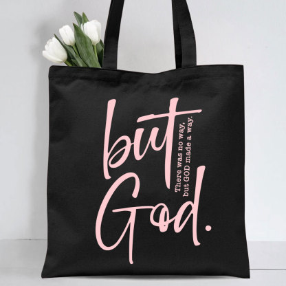 There Is No Way But God Made A Way Christian Canvas Tote Bag