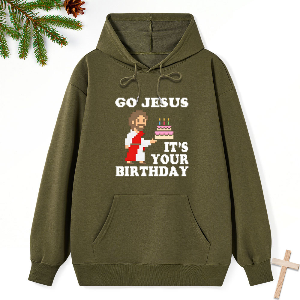 Go Jesus It's Your Birthday Classic Christian Hoodie