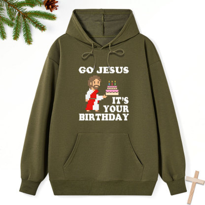 Go Jesus It's Your Birthday Classic Christian Hoodie