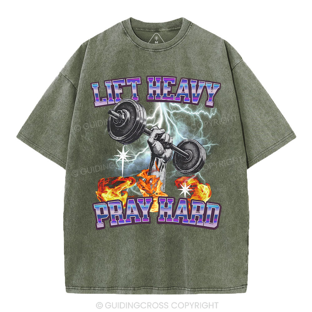 Lift Heavy Pray Hard Chirstian Washed T-Shirt