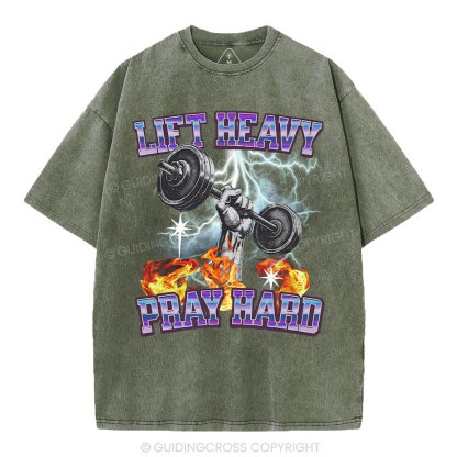Lift Heavy Pray Hard Chirstian Washed T-Shirt