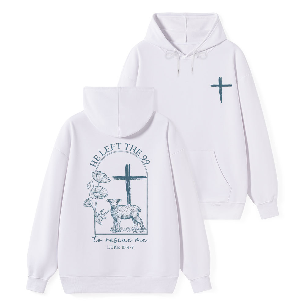 He Left The 99 To Resuce Me Classic Christian Hoodie