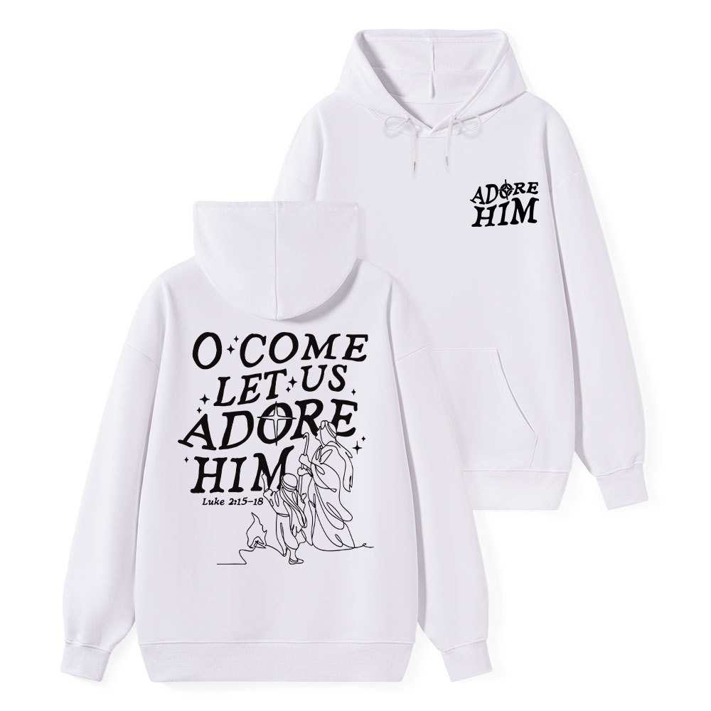 Let Us Adore Him Classic Christian Hoodie