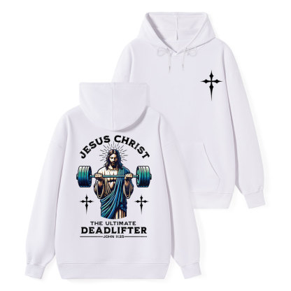 The Ultimate Deadlifter Classic Christian Hoodie