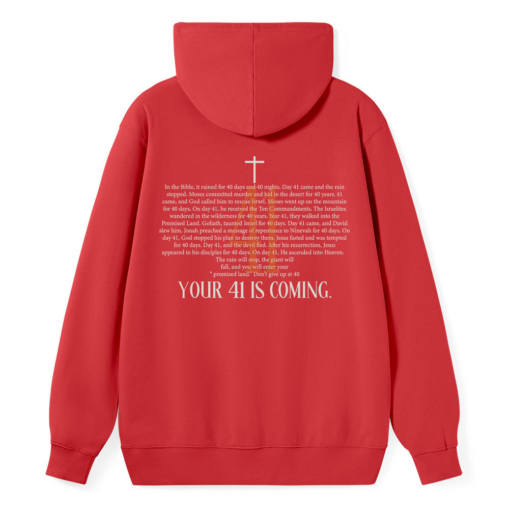 Your 41 Is Coming Classic Christian Hoodie