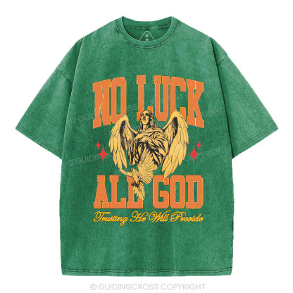 No Luck All God Christian Washed T-Shirt
