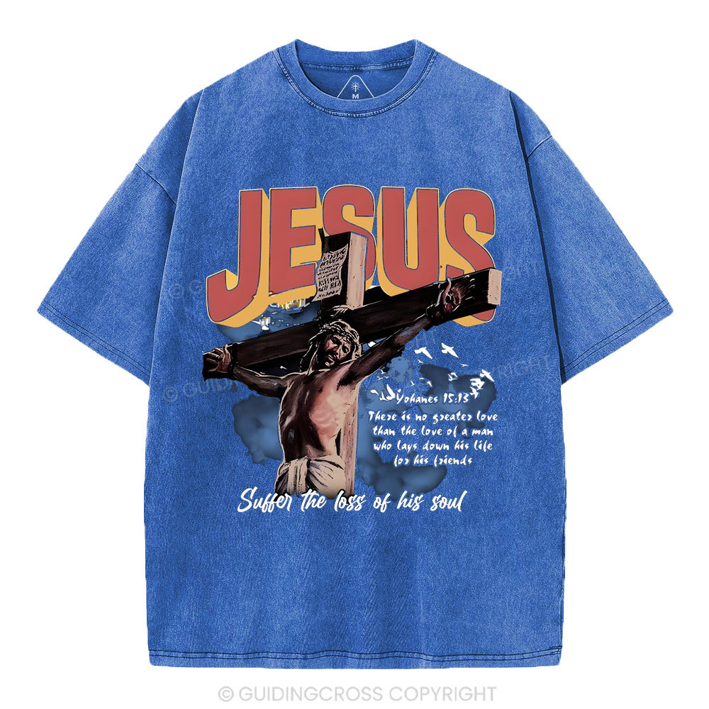 Jesus Sutten The Loss Of His Soul Christian Washed T-Shirt