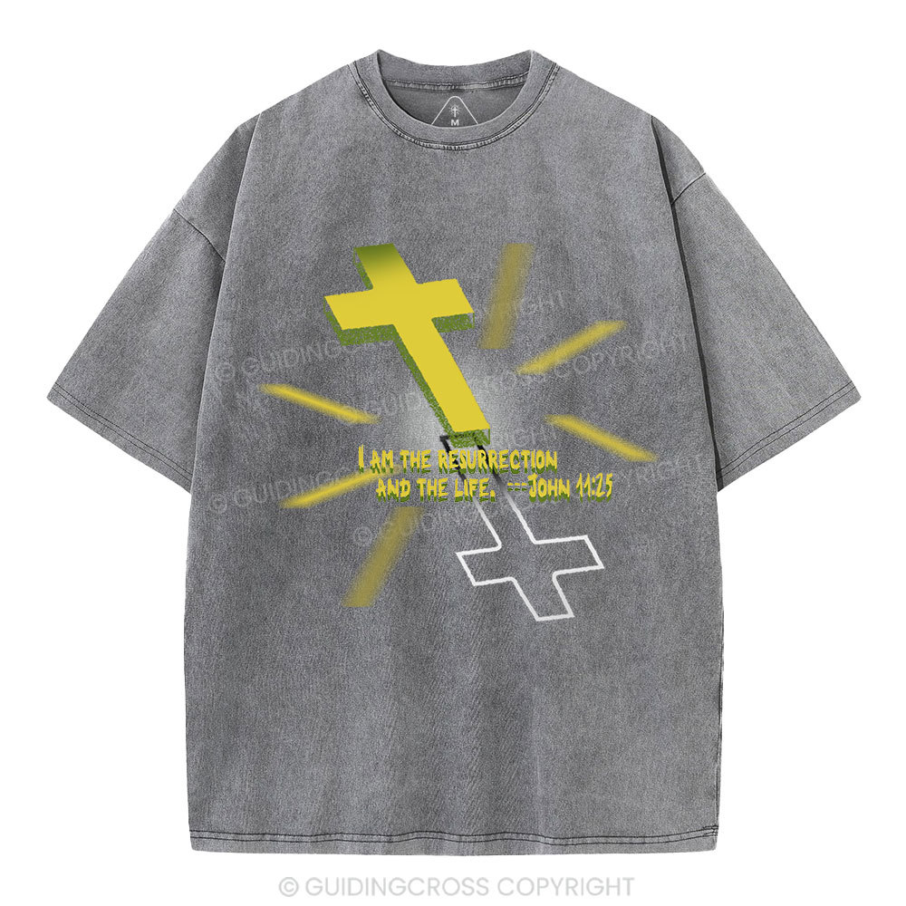 I Am The Resurrection Christian Washed T-Shirt