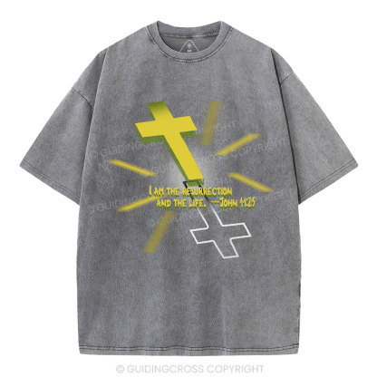 I Am The Resurrection Christian Washed T-Shirt