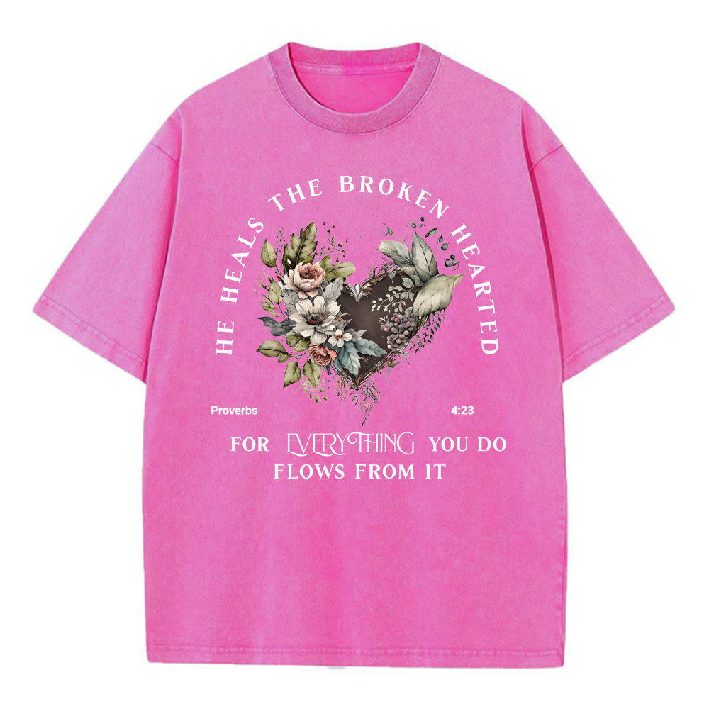 He Heals The Broken Hearted Christian Washed T-Shit