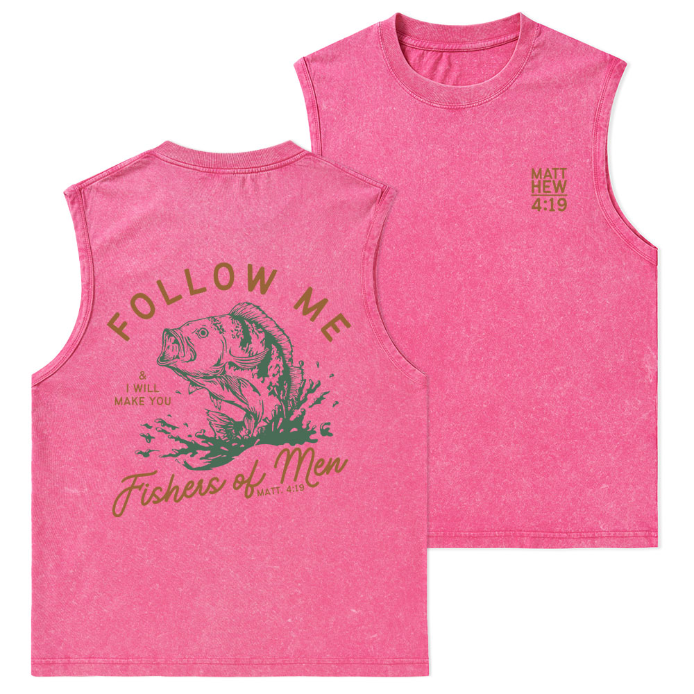 Follow Me I Will Make You Fishers Of Men Christian Washed sleeveless Tee