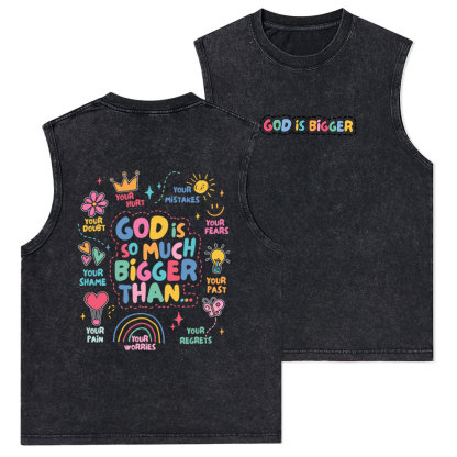 God Is Bigger Christian Washed sleeveless Tee