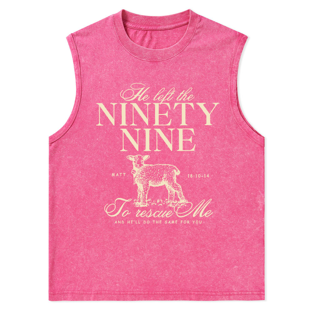 He Left The 99 To Rescues Me Christian Washed sleeveless Tee