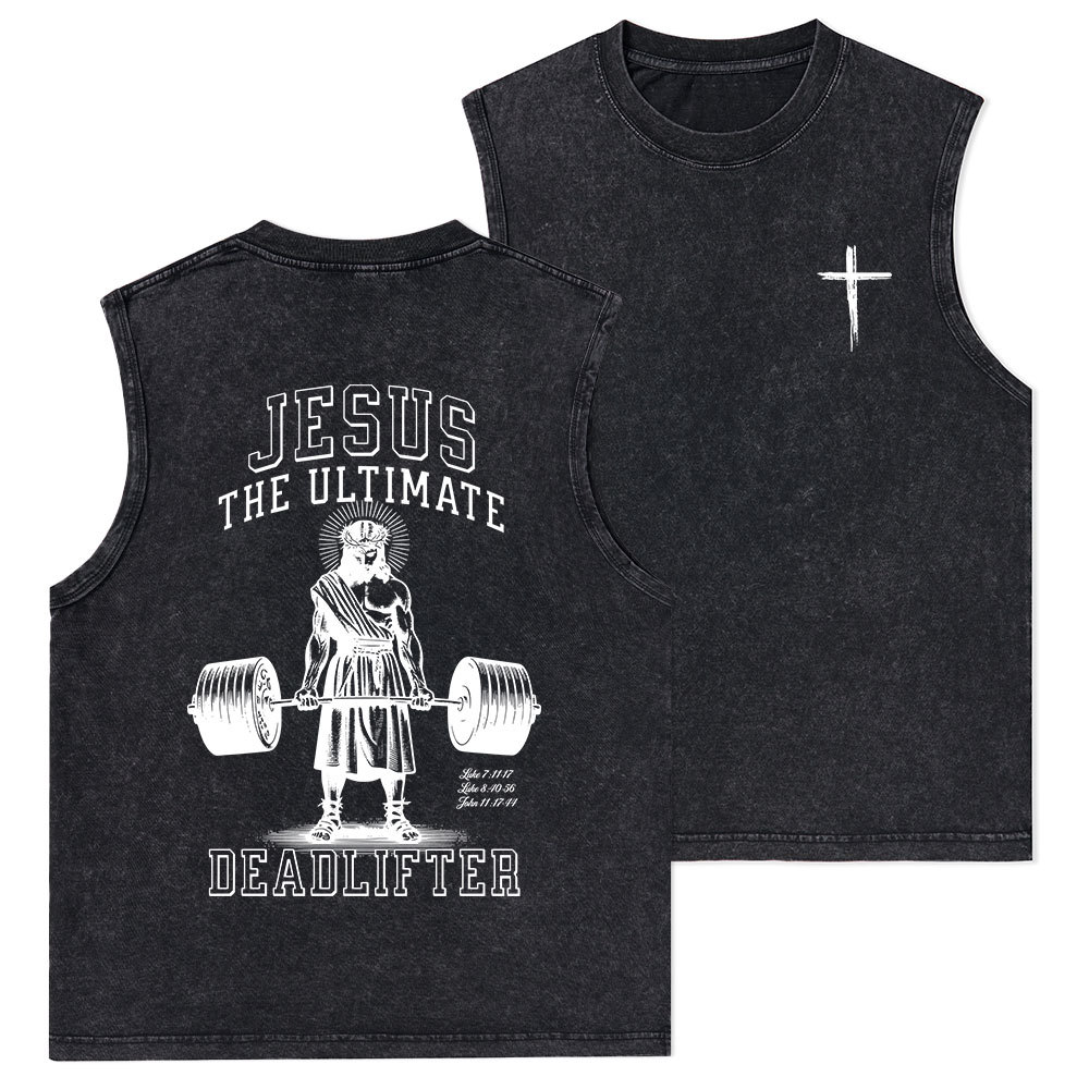 Jesus The Ultimate Deadlifter Christian Washed sleeveless Tee
