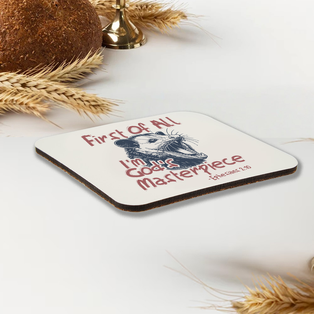 First Of All I Am God's Masterpieces Christian Wooden Printed Coasters