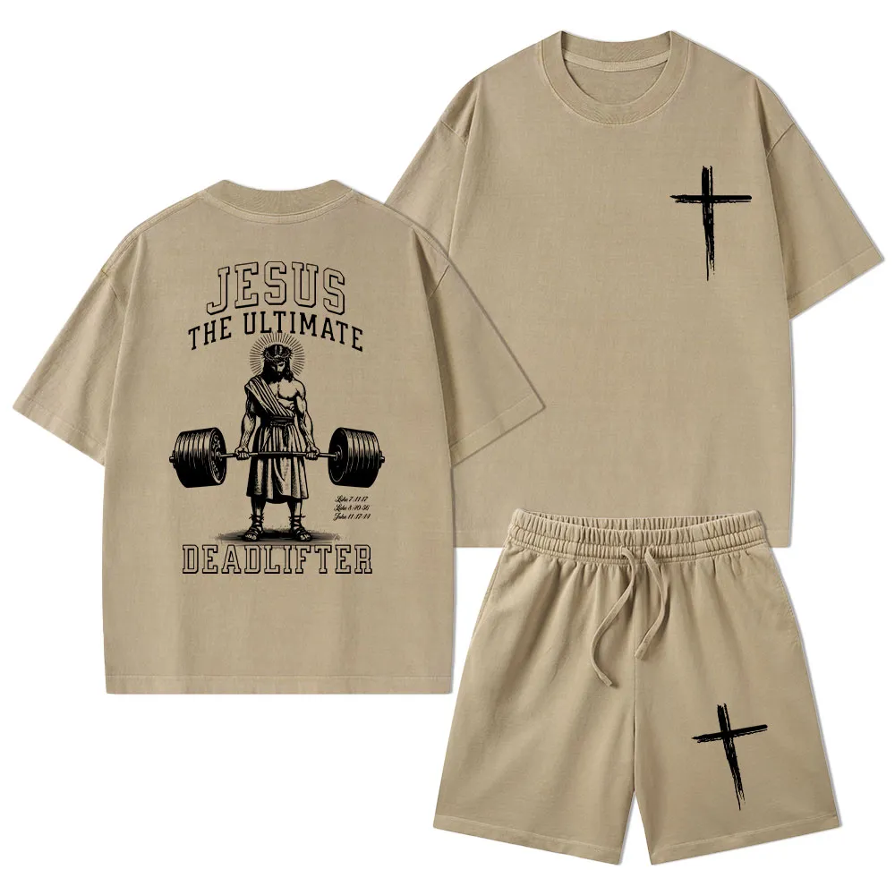 Jesus The Ultimate Deadlifter Christian Washed T-Shirt & Shorts
