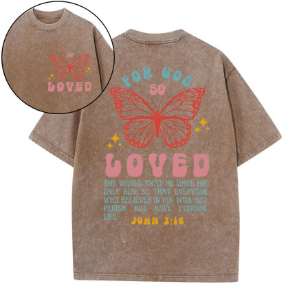 For God So Loved Christian Washed T-Shirt