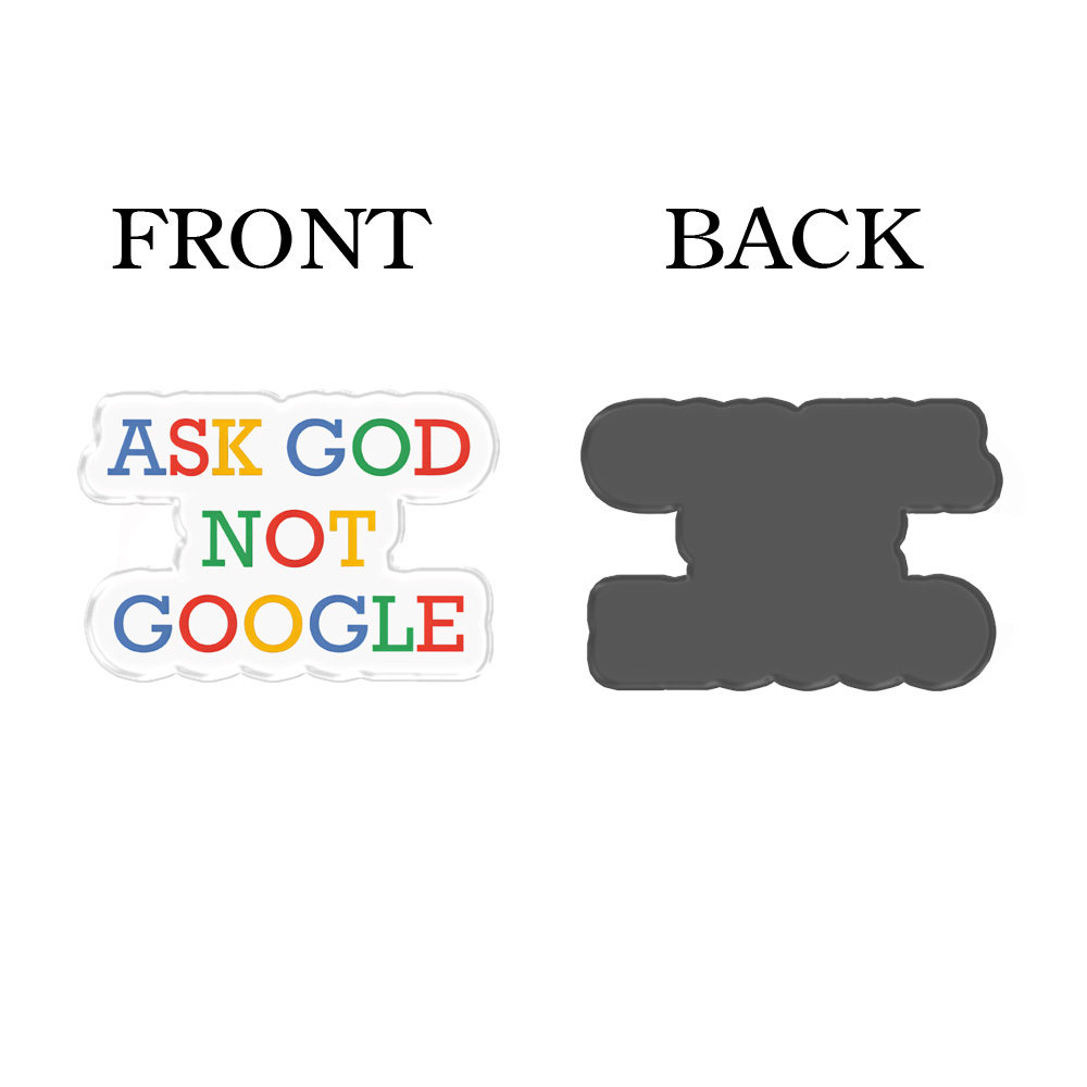 Ask Good Not Google Acrylic Refrigerator Magnets