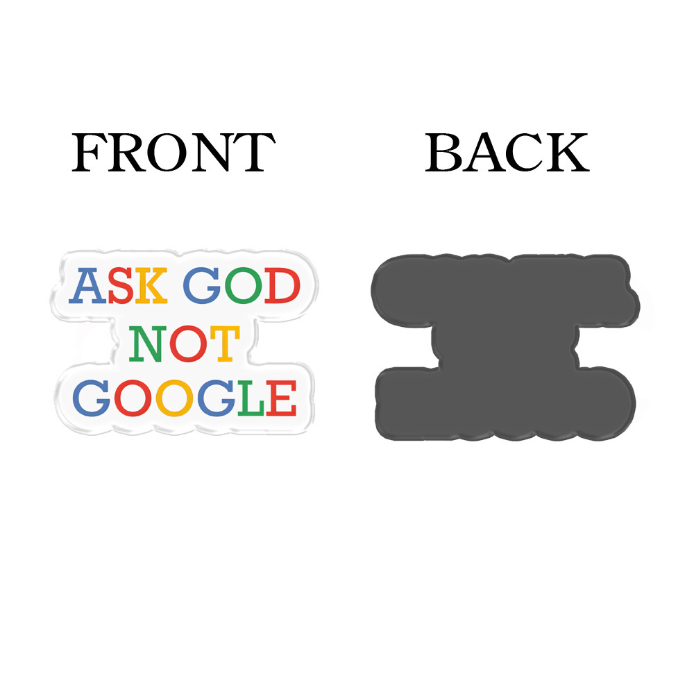 Ask Good Not Google Acrylic Refrigerator Magnets