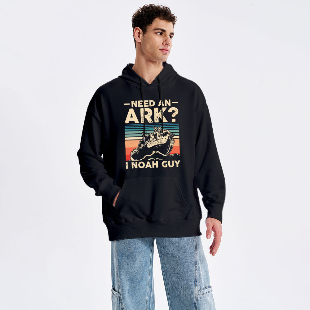 Need An Ark I Noah Guy Funny Christian Hoodie 
