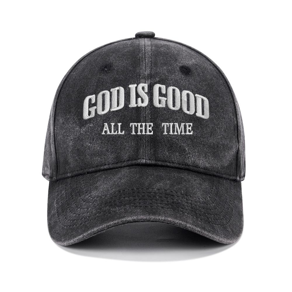 God Is Good All The Time Christian Washed Hat Sale - GuidingCross