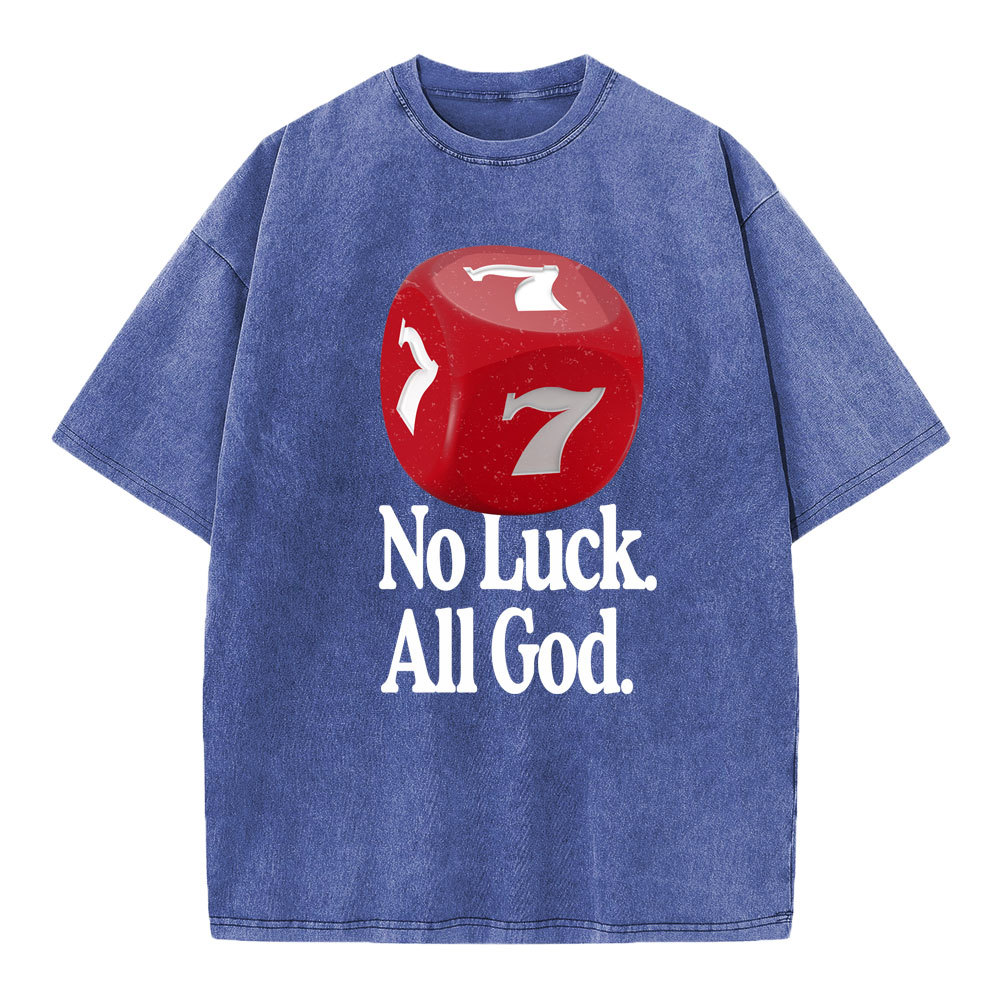 No Luck All God Christian Washed T-Shirt