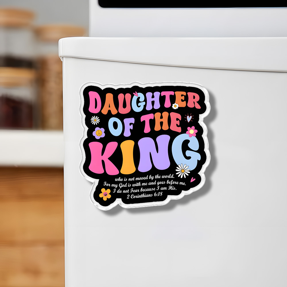 Daughter Of The King Acrylic Refrigerator Magnets