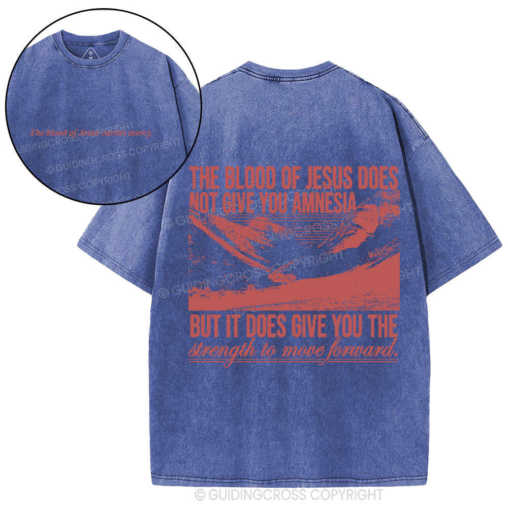 The Blood Of Jesus Carries Mercy Christian Washed T-Shirt