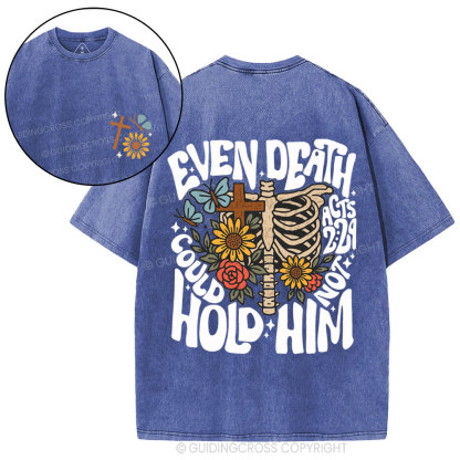 Even Death Could Not Hold Him Christian Washed T-Shirt