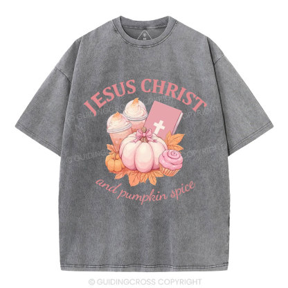 Jesus Christ And Pumpkin Spice Christian Washed T-Shirt