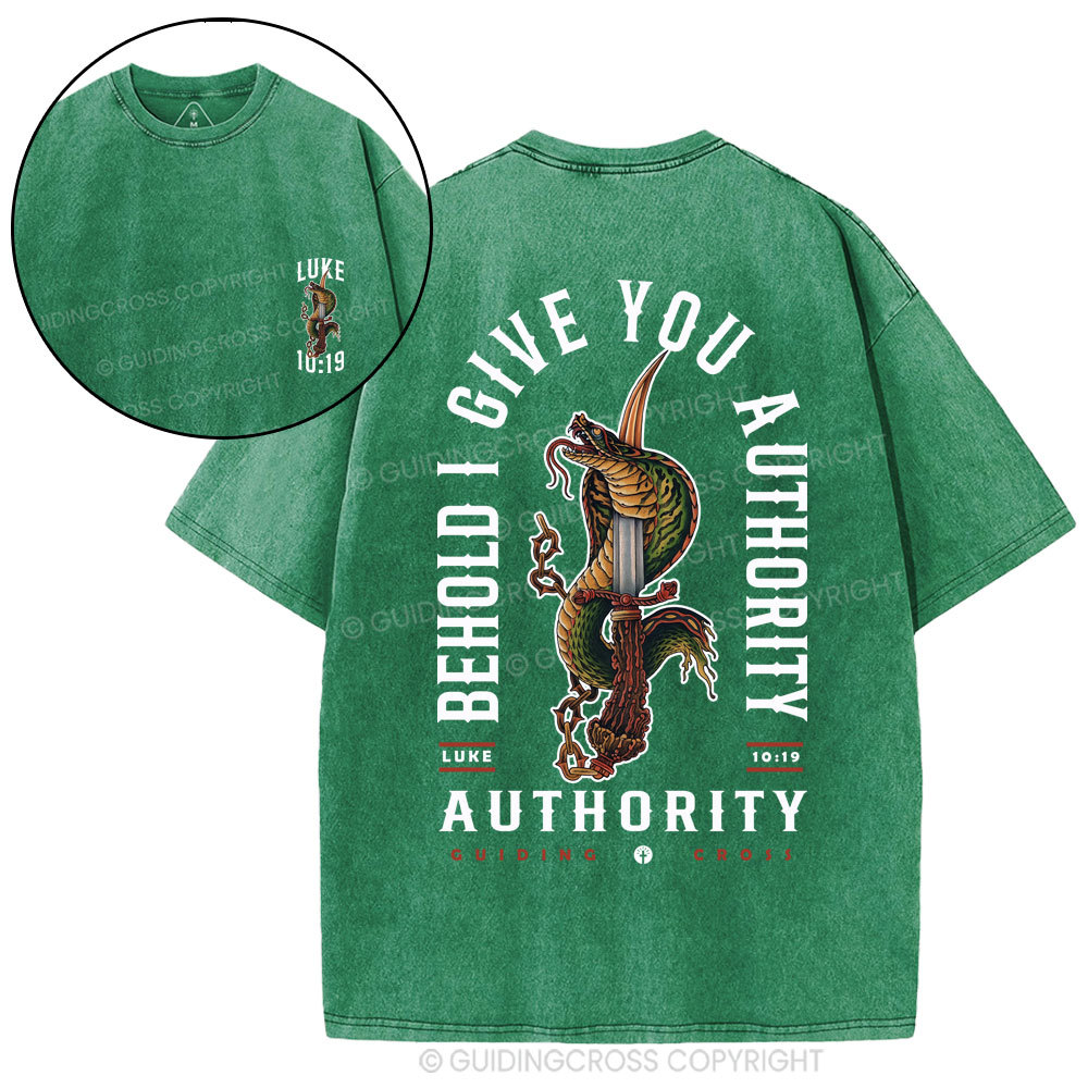 Behold I Give You Authority Christian Washed T-Shirt