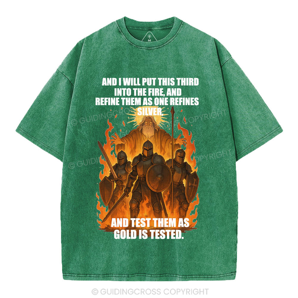 And I Will Put This Third Into The Fire Christian Washed T-Shirt