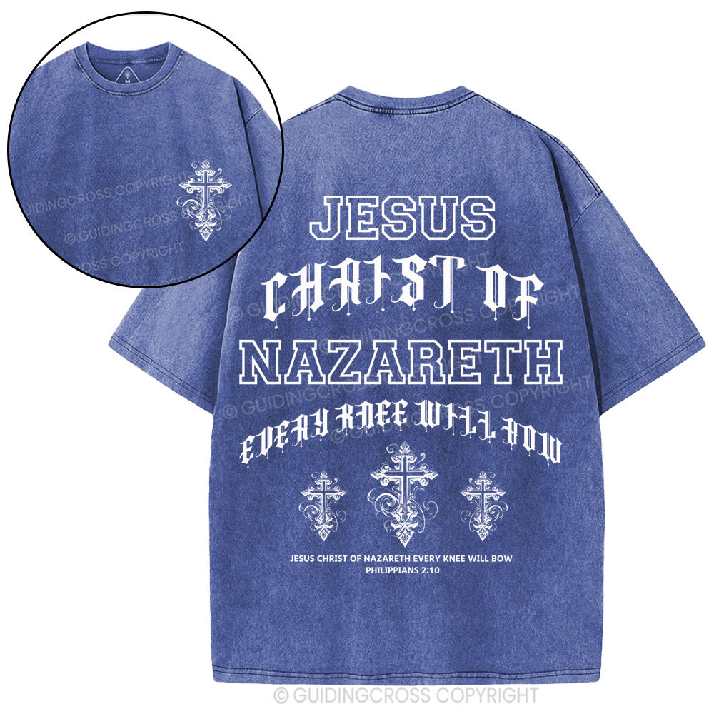 Jesus Christ Of Nazareth Every Knee Will Bow Christian Washed T-Shirt