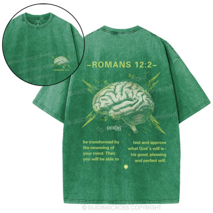 Be Transformed By The Renewing Of Your Mind Christian Washed T-Shirt