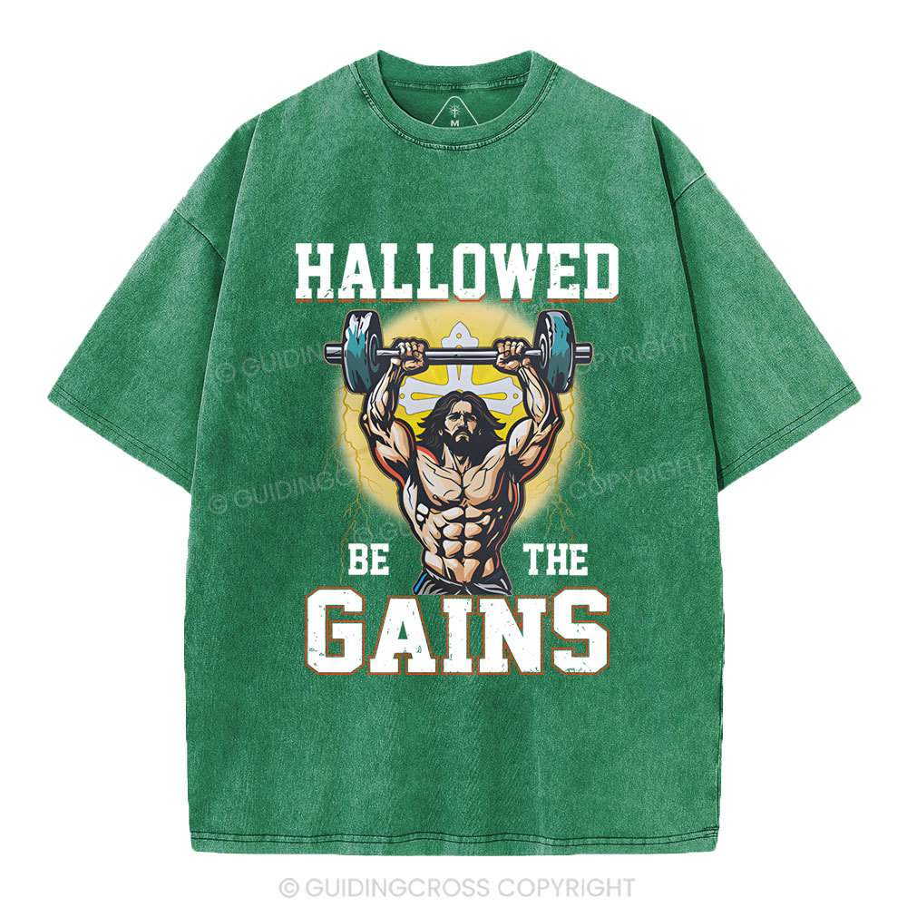Hallowed Be The Gains Christian Washed T-Shirt