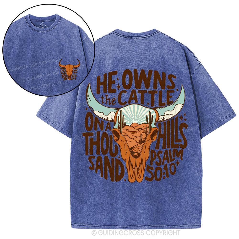 He Owns The Cattle Christian Washed T-Shirt