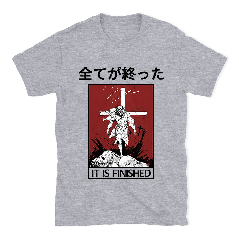 It Is Finished Christian T-Shirt