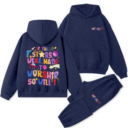 If The Stars Were Made To Worship So Will I Christian Fleece Hoodie Set